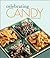 Celebrating Candy (Celebrating Cookbooks)