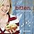 Bitten: Unpretentious Recipes from a Food Blogger