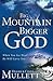 Big Mountain, Bigger God: W...