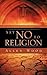 Say No to Religion