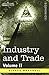 Industry and Trade: Volume II