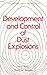 Development and Control of Dust Explosions (Occupational Safety and Health)