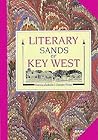 Literary Sands of Key West by Patricia Altobello