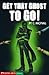 Get That Ghost to Go! (Pathway Books)