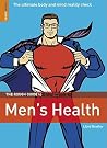 The Rough Guide to Men's Health 1 (Rough Guide Reference)