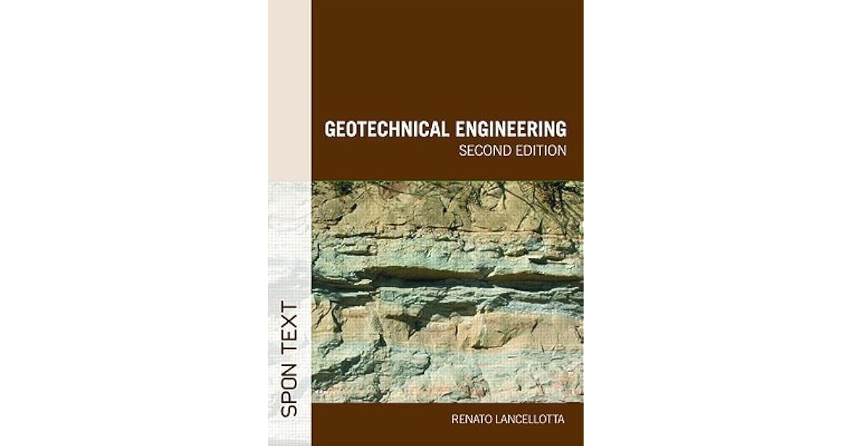 Geotechnical Engineering, Second Edition by Ren Lancellotta