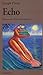 Echo: Essays on Other Literatures (Essay Series, 17)