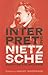 Interpreting Nietzsche: Reception and Influence