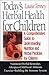 Today's Herbal Health for Children by Louise Tenney