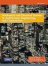 Mechanical and Electrical Systems in Architecture, Engineering and Construction Mechanical and Electrical Systems in Architecture, Engineering and Construction