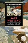 The Cambridge Companion to War Writing (Cambridge Companions to Literature)
