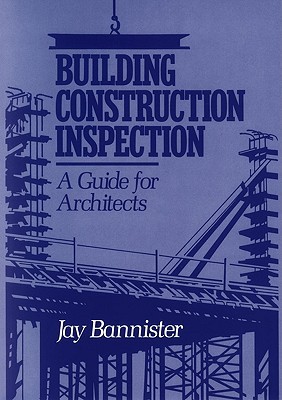 Building Construction Inspection: A Guide for Architects (Hardcover)