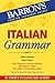 Italian Grammar (Barron's Grammar)