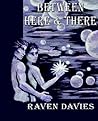 Between Here & There by Raven Davies