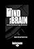 How the Mind Uses the Brain (To Move the Body and Image the Universe)