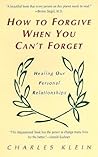 How to Forgive When You Can't Forget
