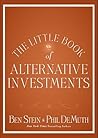The Little Book of Alternative Investments: Reaping Rewards by Daring to be Different