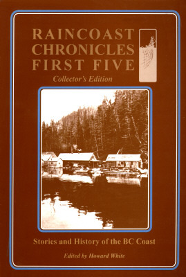 Raincoast Chronicles First Five: Collector's Edition (Paperback)