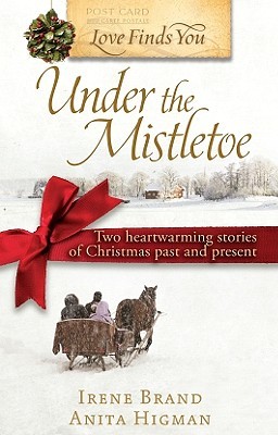 Love Finds You Under the Mistletoe: An Appalachian Christmas/ Once upon a Christmas Eve (Paperback)