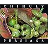 Chihuly Persians