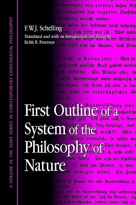 First Outline of a System of the Philosophy of Nature (Contemporary Contin Philosophy)
