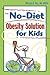 The No-Diet Obesity Solution for Kids by Miriam B. Vos