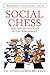 Social Chess by Christopher Beverly