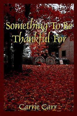 Something To Be Thankful For (Paperback)