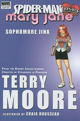 Spider-Man Loves Mary Jane: Sophomore Jinx (Hardcover)