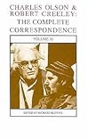 Charles Olson & Robert Creeley: The Complete Correspondence: Volume 10