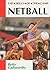Netball: The Skills of the Game