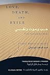 Love, Death, and Exile: Poems Translated from Arabic
