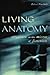 Living Anatomy: Structure a...