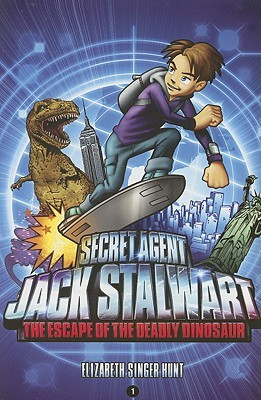 The Escape of the Deadly Dinosaur (Secret Agent Jack Stalwart, #1)