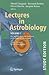 Lectures in Astrobiology: Volume I : Part 2: From Prebiotic Chemistry to the Origin of Life on Earth, Study Edition (Advances in Astrobiology and Biogeophysics)