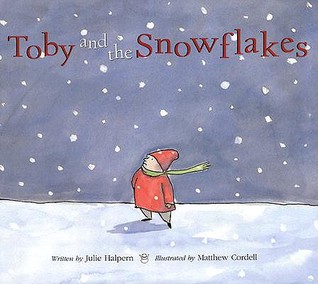 Toby and the Snowflakes (Hardcover)