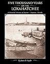 Five Thousand Years on the Loxahatchee by Snyder, James D.