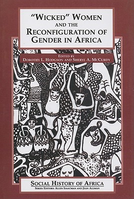 "Wicked" Women and the Reconfiguration of Gender in Africa (Paperback)