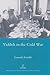 Yiddish in the Cold War by Gennady Estraikh