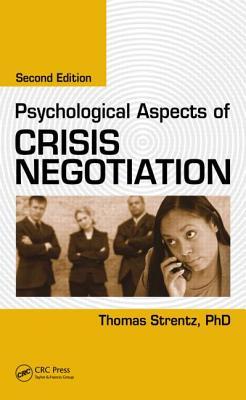 Psychological Aspects of Crisis Negotiation (Hardcover)