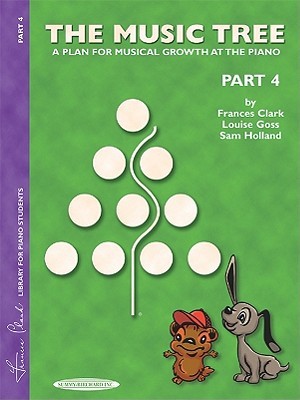 The Music Tree: A Plan for Musical Growth at the Piano Part 4(Music Tree (Warner Brothers))