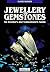 Jewellery and Gemstones: An Investor's and Connoisseur's Guide