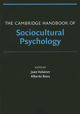 The Cambridge Handbook of Sociocultural Psychology (Cambridge Handbooks in Psychology)