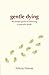 A Gentle Dying