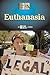 Euthanasia (The History of Issues)