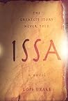Issa: The Greatest Story Never Told