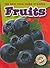 Fruits (Blastoff Readers. L...