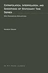 Extrapolation, Interpolation, and Smoothing of Stationary Time Series: With Engineering Applications (M.I.T. Press Paperback Series)
