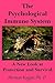 The Psychological Immune System: A New Look at Protection and Survival