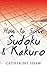 How to Solve Sudoku & Kakuro